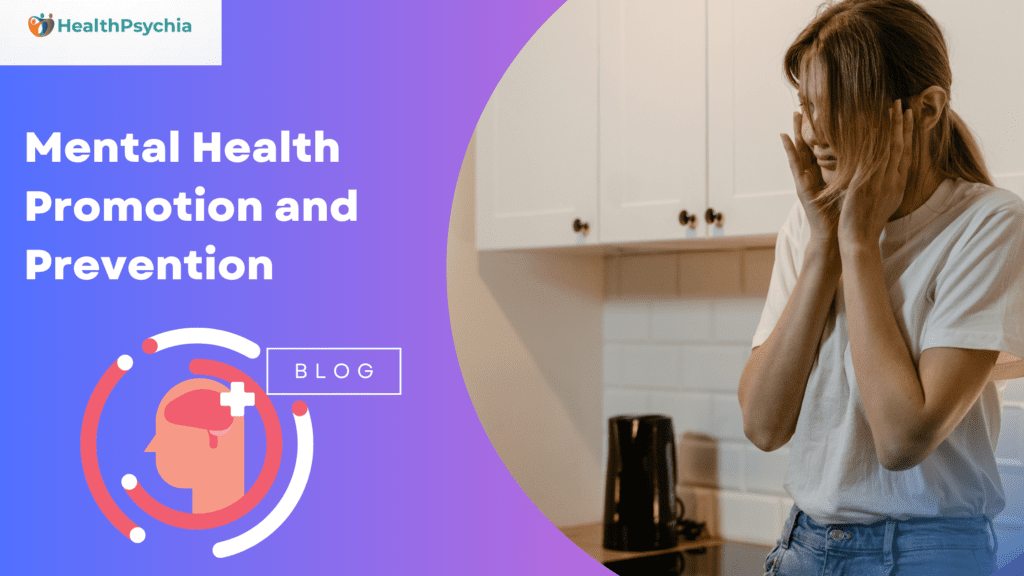 Mental Health Promotion and Prevention